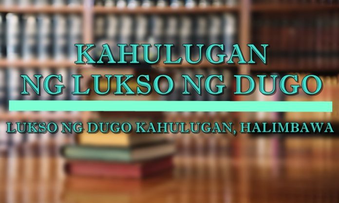 Lukso Ng Dugo Kahulugan At Halimbawa Nito