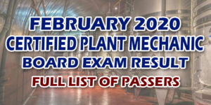 Certified Plant Mechanic Board Exam Result February 2020