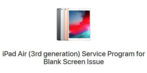Apple To Repair 3rd Gen iPad Air Units With Blank Screen Issues