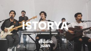 Istorya by The Juans