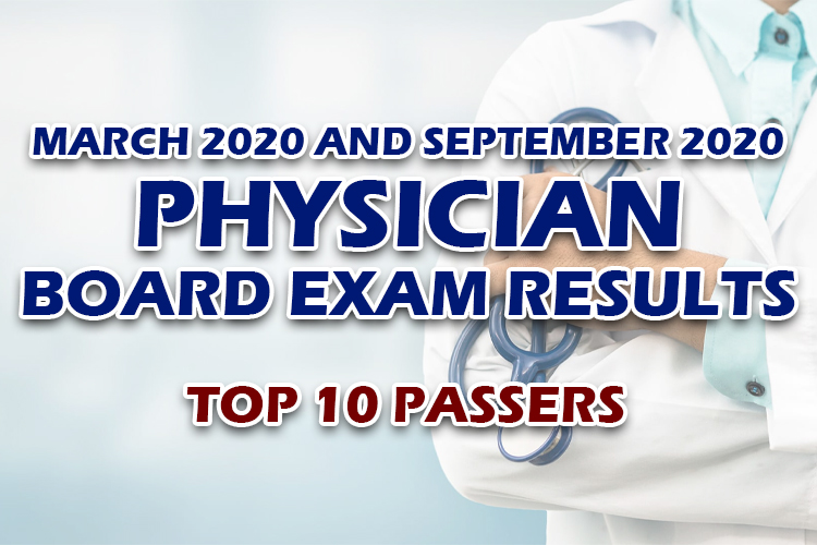 Physician Board Exam Results March 2020 & September 2020 TOP 10 PASSERS