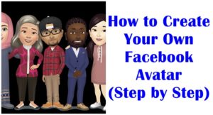 How to Create Your Own Facebook Avatar (Step by Step)