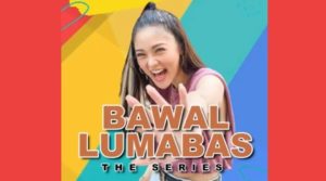 Kim Chiu to Star in 'Bawal Lumabas: The Series'