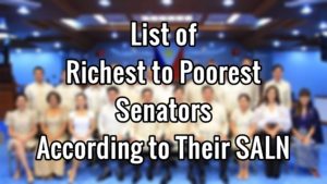 List of Richest to Poorest Senators in 2019 According to Their SALN