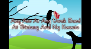 Ang Aso At Ang Uwak Buod At Gintong Aral Ng Kwento