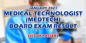 MedTech Board Exam Result January 2021 List of Passers
