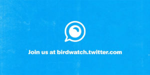 Twitter Birdwatch