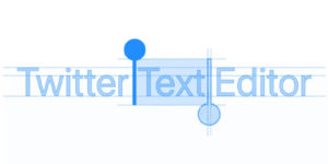 Twitter Text Editor API