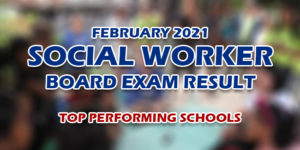 Social Worker Board Exam Result February 2021 TOP PERFORMING SCHOOLS
