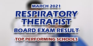 Respiratory Therapist Board Exam Result March 2021 TOP PERFORMING SCHOOLS