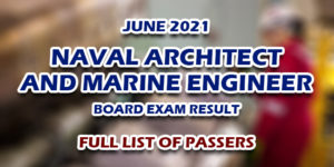 Naval Architect and Marine Engineer Board Exam Result June 2021 FULL LIST
