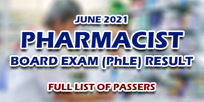Pharmacist PhLE Board Exam Result June 2021 FULL LIST