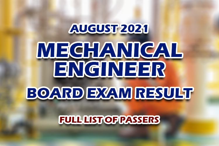 Mechanical Engineer Board Exam Result August 2021 FULL LIST