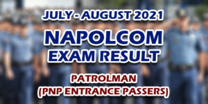 NAPOLCOM Exam Result July - August 2021 PATROLMAN