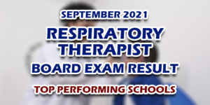 Respiratory Therapist Board Exam Result September 2021 TOP PERFORMING SCHOOLS