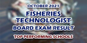 Fisheries Technologist Board Exam Result October 2021 TOP PERFORMING SCHOOLS