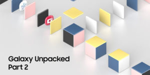 Galaxy Unpacked Part 2