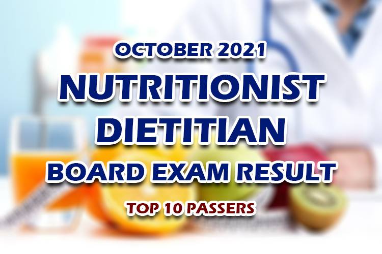 Nutritionist Dietitian Board Exam Result October 2021 TOP 10 PASSERS