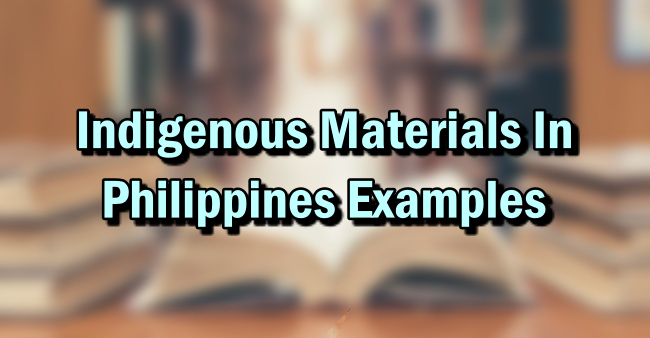 indigenous-materials-in-philippines-examples