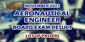 Aeronautical Engineer Board Exam Result November 2021 LIST OF PASSERS