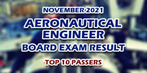Aeronautical Engineer Board Exam Result November 2021 TOP 10 PASSERS