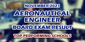 Aeronautical Engineer Board Exam Result November 2021 TOP PERFORMING SCHOOLS