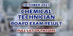 Chemical Technician Board Exam Result October 2021 FULL LIST