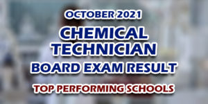 Chemical Technician Board Exam Result October 2021 TOP PERFORMING SCHOOLS
