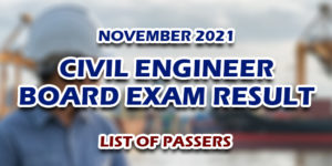 Civil Engineer Board Exam Result November 2021 LIST OF PASSERS