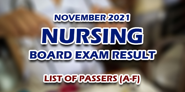 Nursing NLE Board Exam Result November 2021 LIST OF PASSERS (A-F)