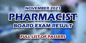 Pharmacist PhLE Board Exam Result November 2021 FULL LIST