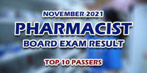 Pharmacist PhLE Board Exam Result November 2021 TOP 10 PASSERS