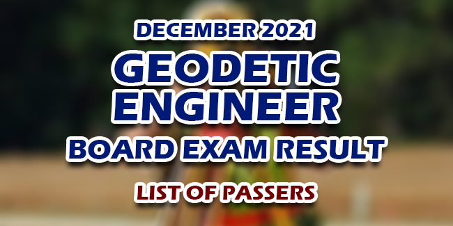 Geodetic Engineer Board Exam Result December 2021 List Of Passers 4824