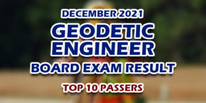 Geodetic Engineer Board Exam Result December 2021 TOP 10 PASSERS