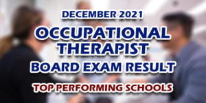 Occupational Therapist Board Exam Result December 2021 TOP PERFORMING SCHOOLS