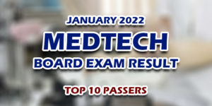 MedTech Board Exam Result January 2022 TOP 10 PASSERS