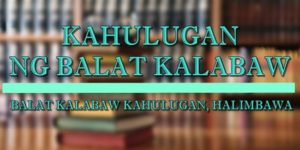 BALAT-KALABAW-KAHULUGAN