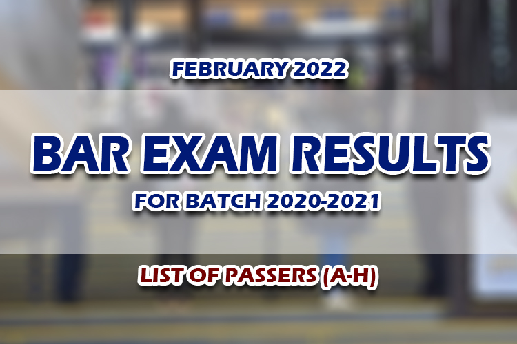 BAR Exam Results February 2022 LIST OF PASSERS (AH) FOR BATCH 20222021