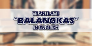 Balangkas In English