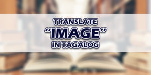 Image In Tagalog