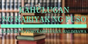 Kabiyak Ng Puso Kahulugan 3