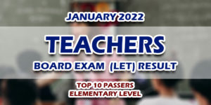 LET Results January 2022 TOP 10 PASSERS (ELEMENTARY)