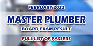 Master Plumber Board Exam Result February 2022 FULL LIST