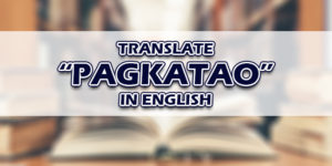 Pagkatao In English