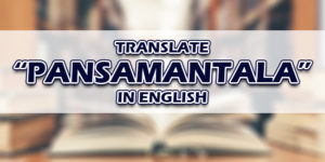 Pansamantala In English