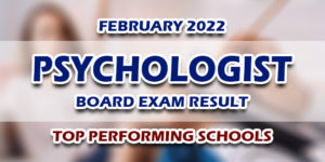 Psychologist Board Exam Result February 2022 TOP PERFORMING SCHOOLS