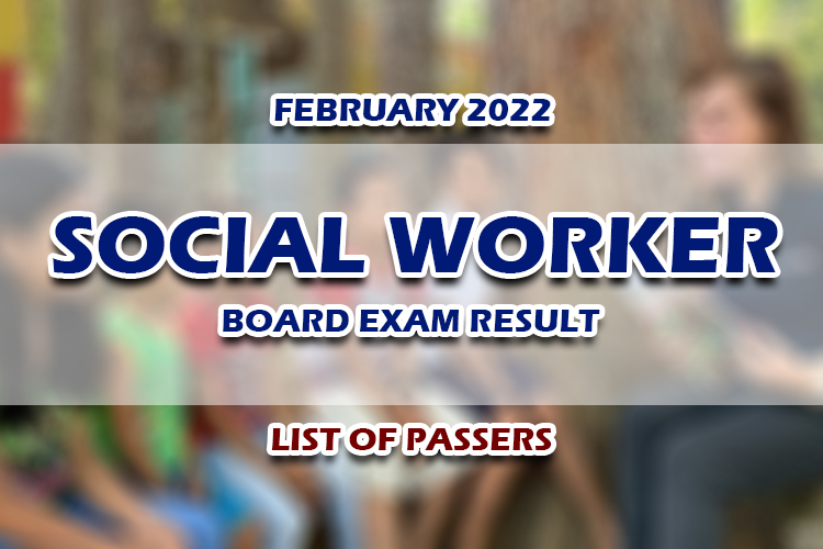 Social Worker Board Exam Result February 2022 LIST OF PASSERS