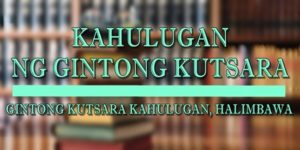 GINTONG KUTSARA KAHULUGAN 1