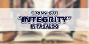 Integrity In Tagalog