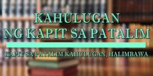 KAPIT SA PATALIM KAHULUGAN 1